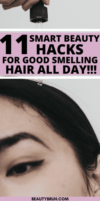 Beauty Hacks for Good Smelling Hair