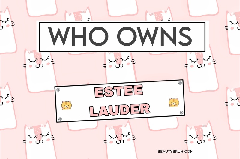 Who Owns Estee Lauder